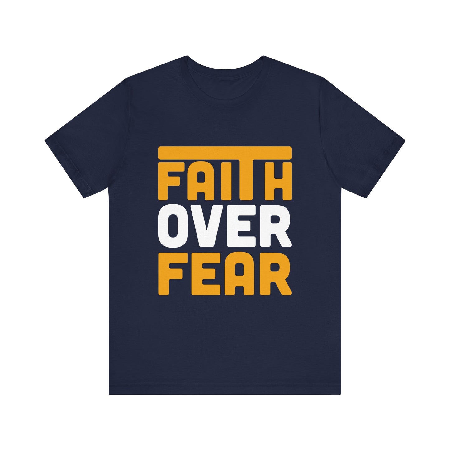 Faith Over Fear Tee - Inspirational Unisex Shirt for Encouragement, Motivational Gift, Daily Wear, Spiritual Apparel, Thoughtful Present