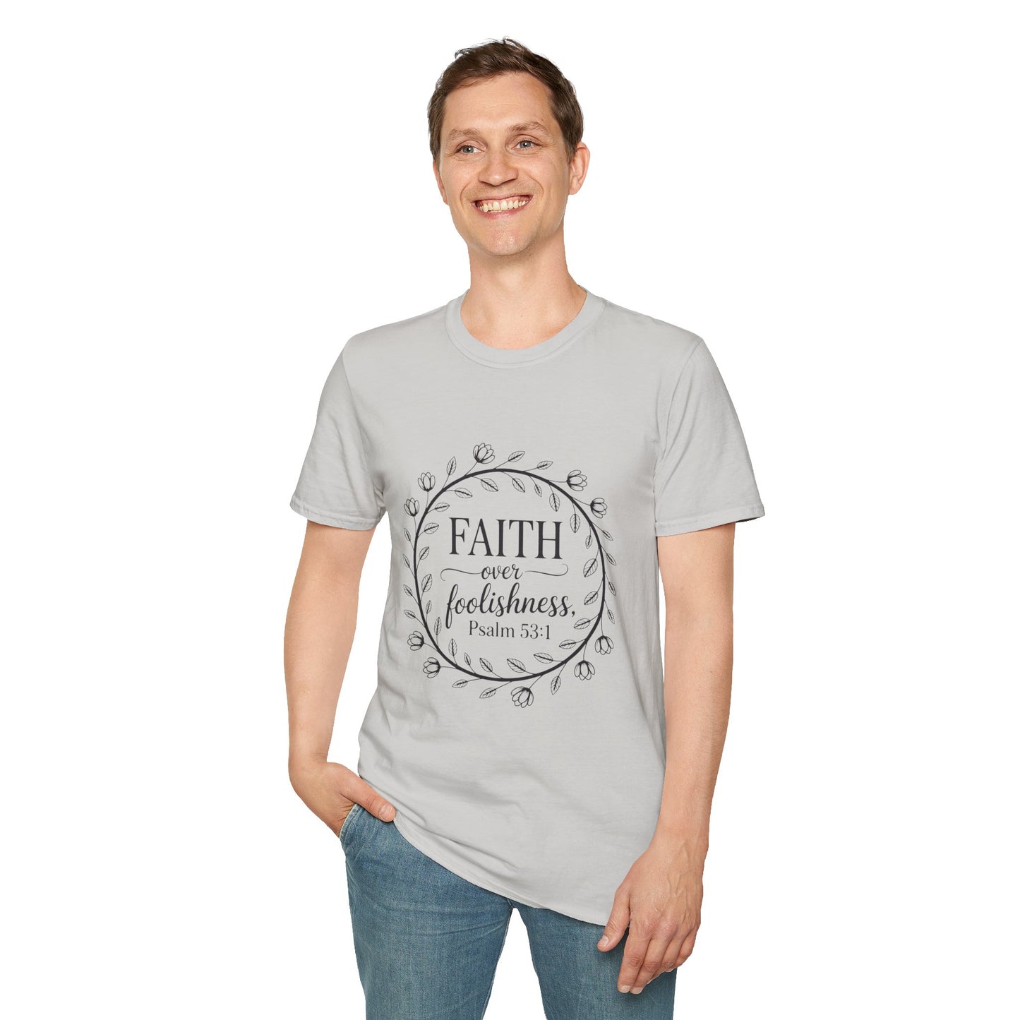 Faith Over Foolishness T-Shirt | Unisex Inspirational Tee, Christian Apparel, Gift for Believers, Casual Wear, Bible Verse Shirt