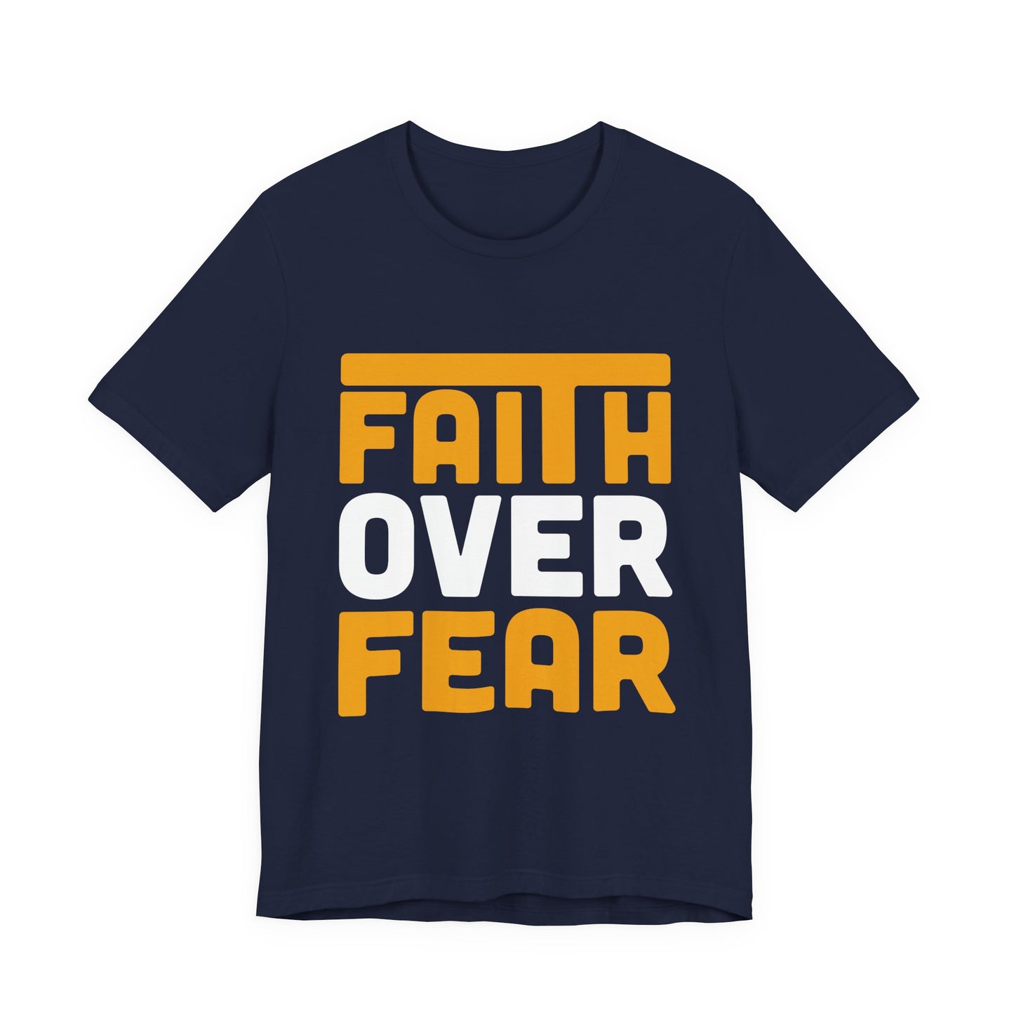 Faith Over Fear Tee - Inspirational Unisex Shirt for Encouragement, Motivational Gift, Daily Wear, Spiritual Apparel, Thoughtful Present