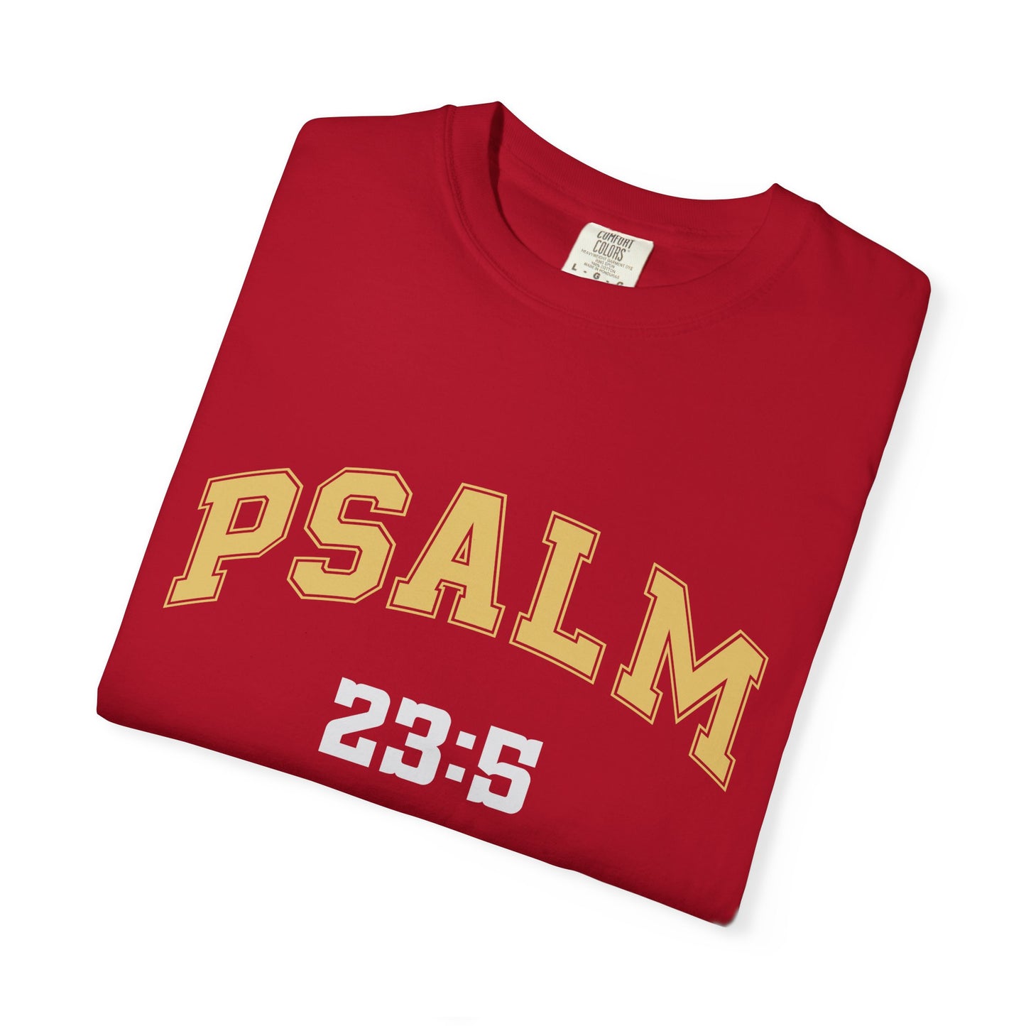 Garment-Dyed T-Shirt with Psalm 23:5 Design, Inspirational Tee, Faith-Based Apparel, Christian Gift, Everyday Wear