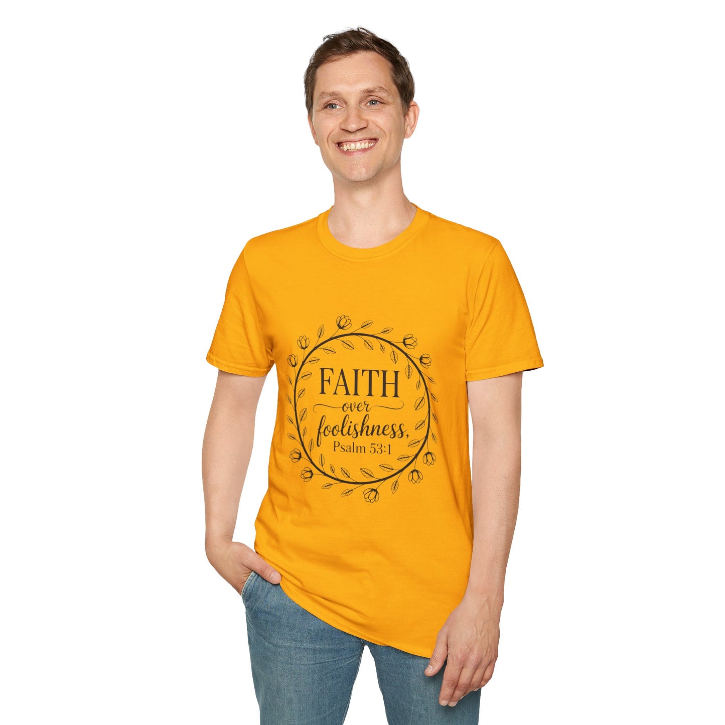Faith Over Foolishness T-Shirt | Unisex Inspirational Tee, Christian Apparel, Gift for Believers, Casual Wear, Bible Verse Shirt