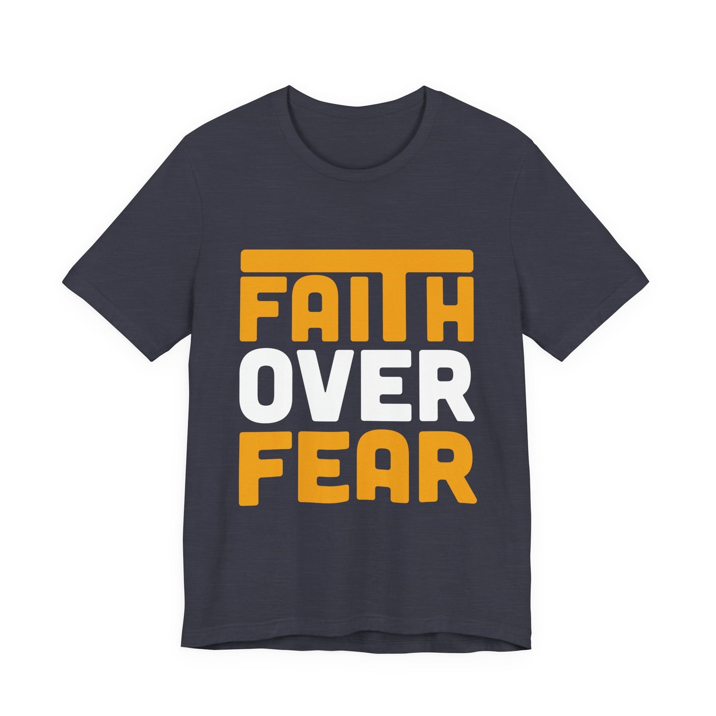 Faith Over Fear Tee - Inspirational Unisex Shirt for Encouragement, Motivational Gift, Daily Wear, Spiritual Apparel, Thoughtful Present