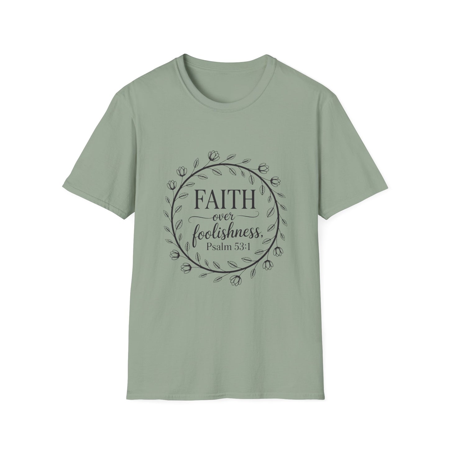 Faith Over Foolishness T-Shirt | Unisex Inspirational Tee, Christian Apparel, Gift for Believers, Casual Wear, Bible Verse Shirt
