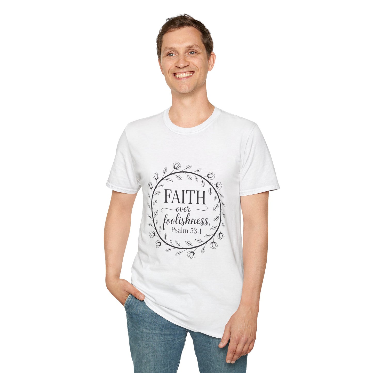 Faith Over Foolishness T-Shirt | Unisex Inspirational Tee, Christian Apparel, Gift for Believers, Casual Wear, Bible Verse Shirt