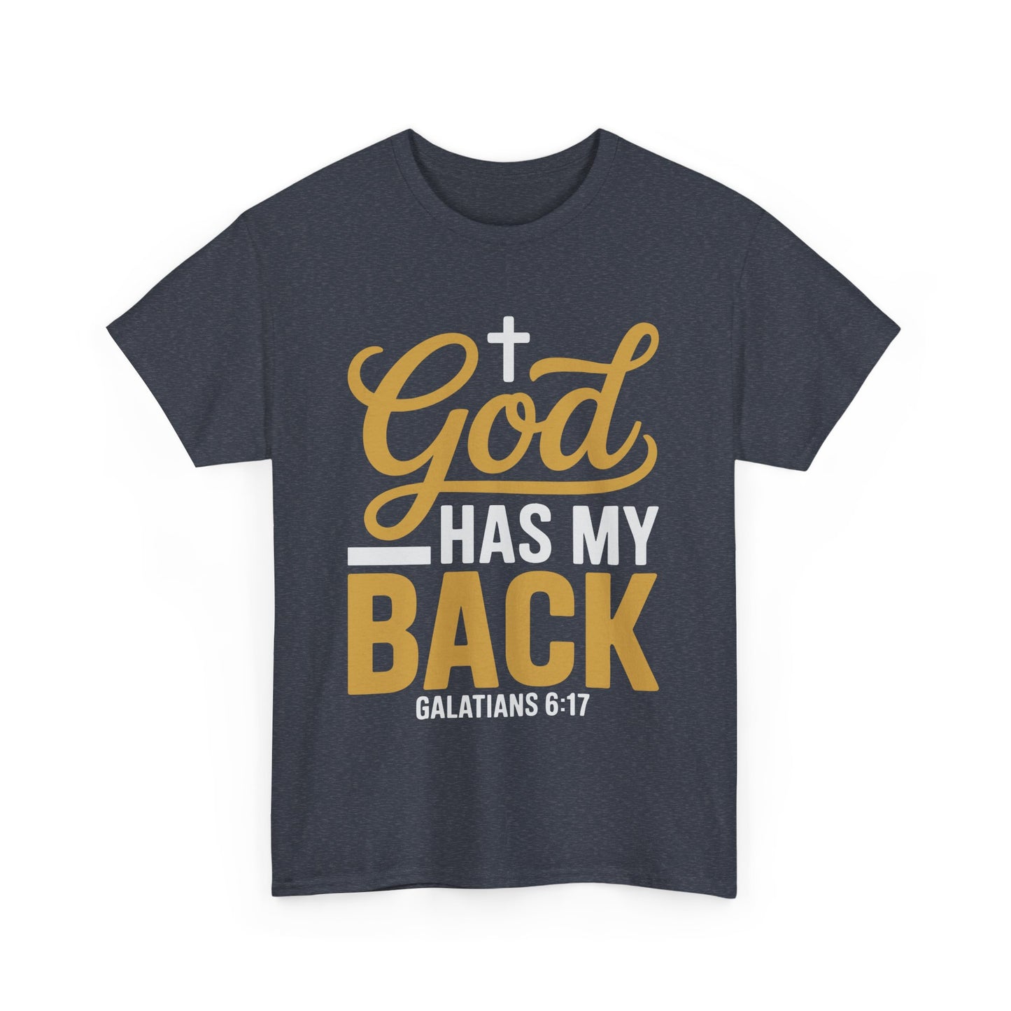 God Has My Back Unisex Heavy Cotton Tee | Faith-Based Shirt, Christian Apparel, Inspirational Gift, Everyday Wear, Religious Tee
