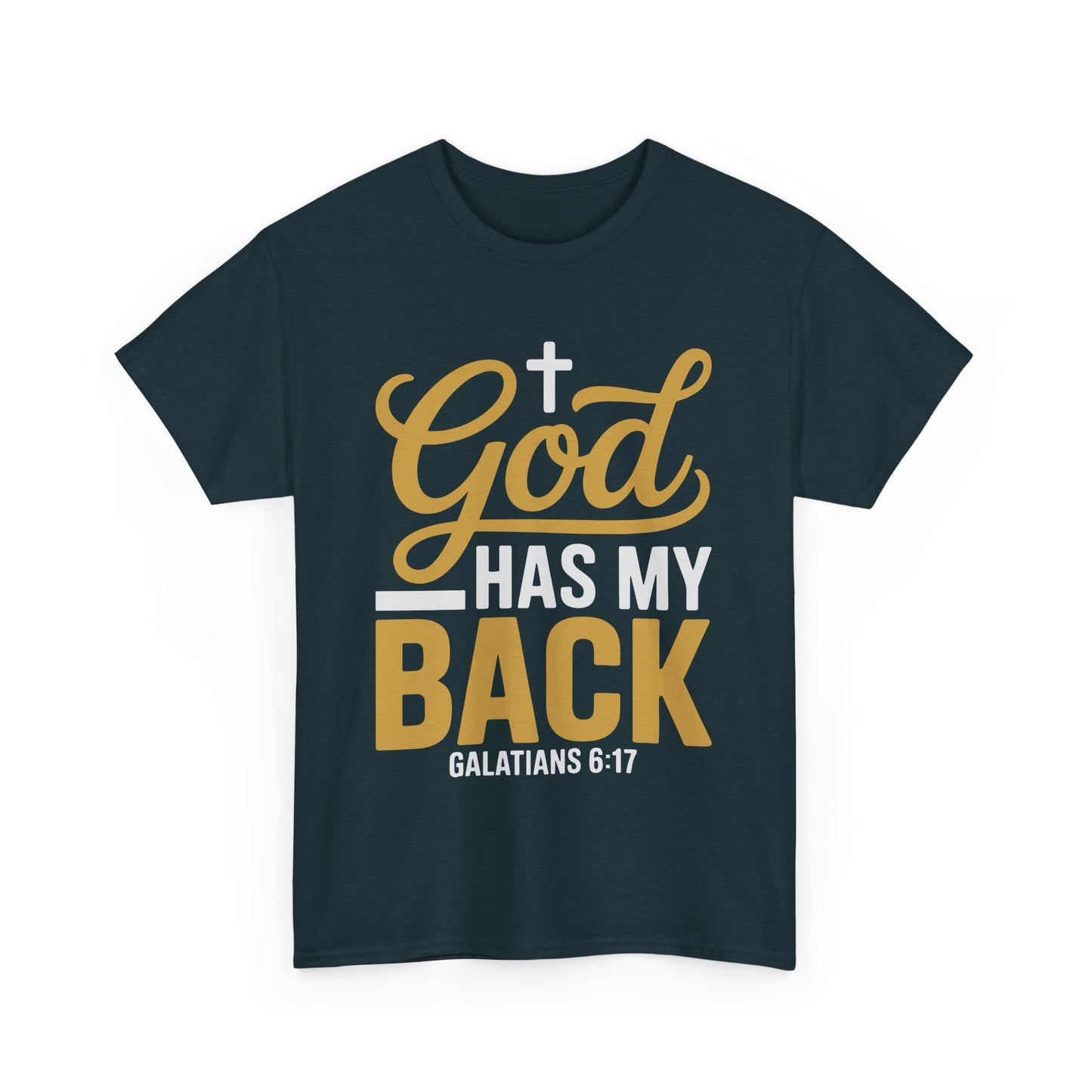 God Has My Back Unisex Heavy Cotton Tee | Faith-Based Shirt, Christian Apparel, Inspirational Gift, Everyday Wear, Religious Tee