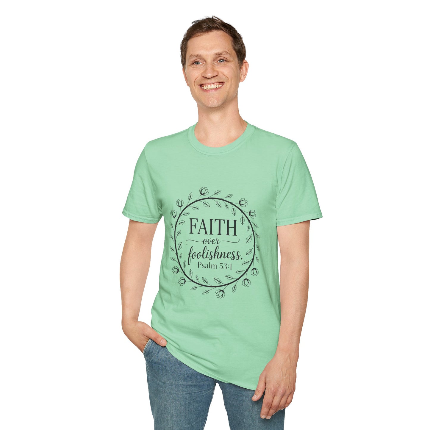 Faith Over Foolishness T-Shirt | Unisex Inspirational Tee, Christian Apparel, Gift for Believers, Casual Wear, Bible Verse Shirt