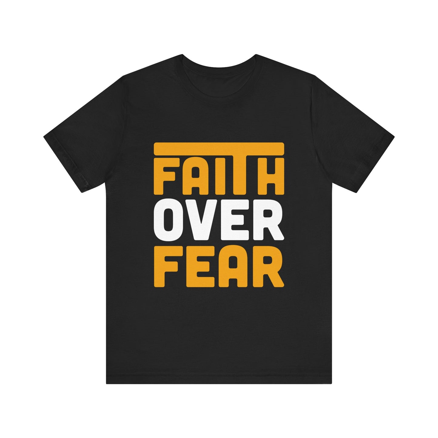 Faith Over Fear Tee - Inspirational Unisex Shirt for Encouragement, Motivational Gift, Daily Wear, Spiritual Apparel, Thoughtful Present