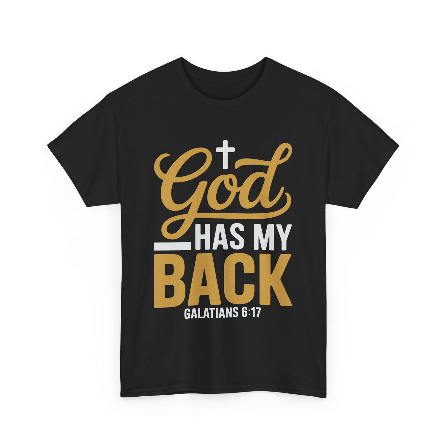 God Has My Back Unisex Heavy Cotton Tee | Faith-Based Shirt, Christian Apparel, Inspirational Gift, Everyday Wear, Religious Tee
