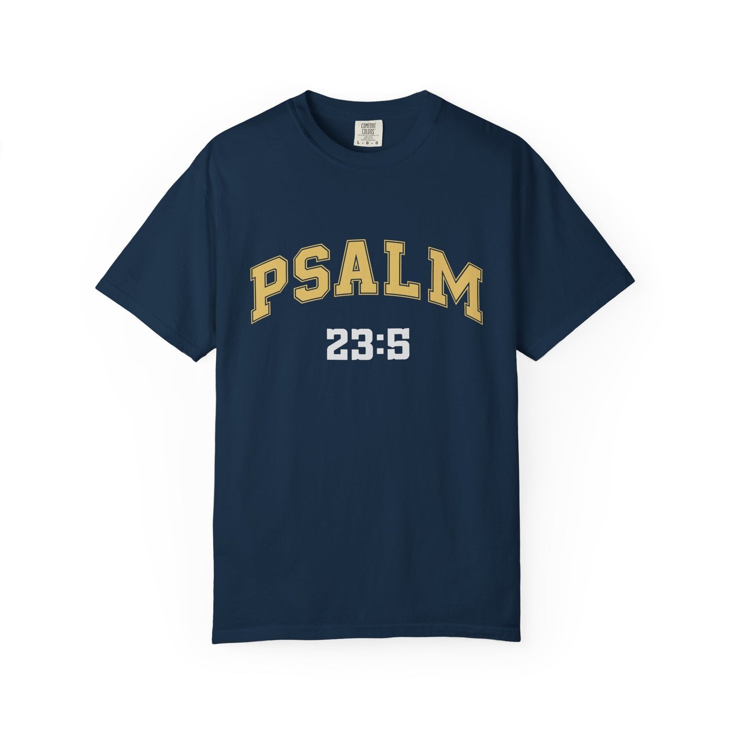 Garment-Dyed T-Shirt with Psalm 23:5 Design, Inspirational Tee, Faith-Based Apparel, Christian Gift, Everyday Wear