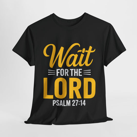 Faith-Inspired Unisex Heavy Cotton Tee - "Wait for the Lord" Psalm 27:14, Christian Apparel, Inspirational Gift, Church Event Shirt, [...]