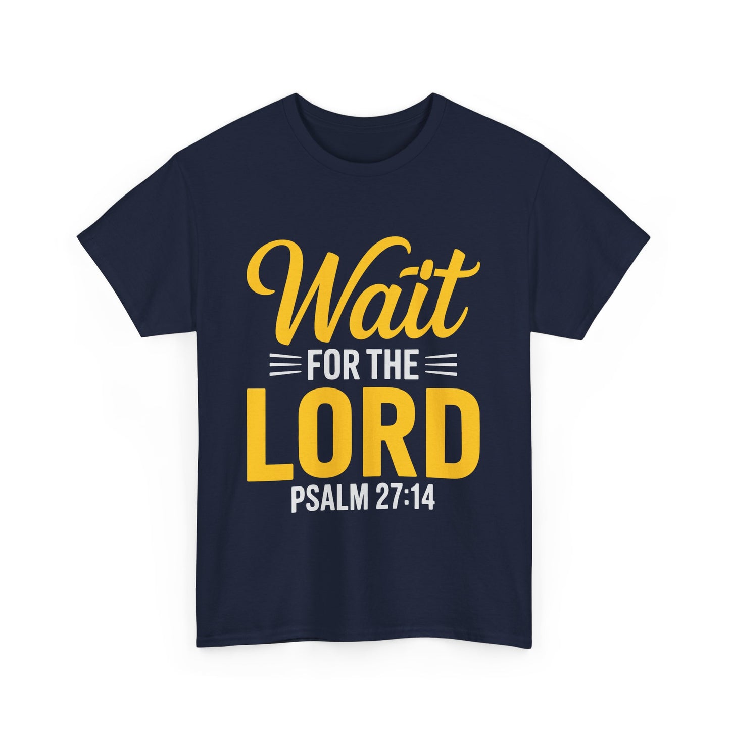 Faith-Inspired Unisex Heavy Cotton Tee - "Wait for the Lord" Psalm 27:14, Christian Apparel, Inspirational Gift, Church Event Shirt, [...]