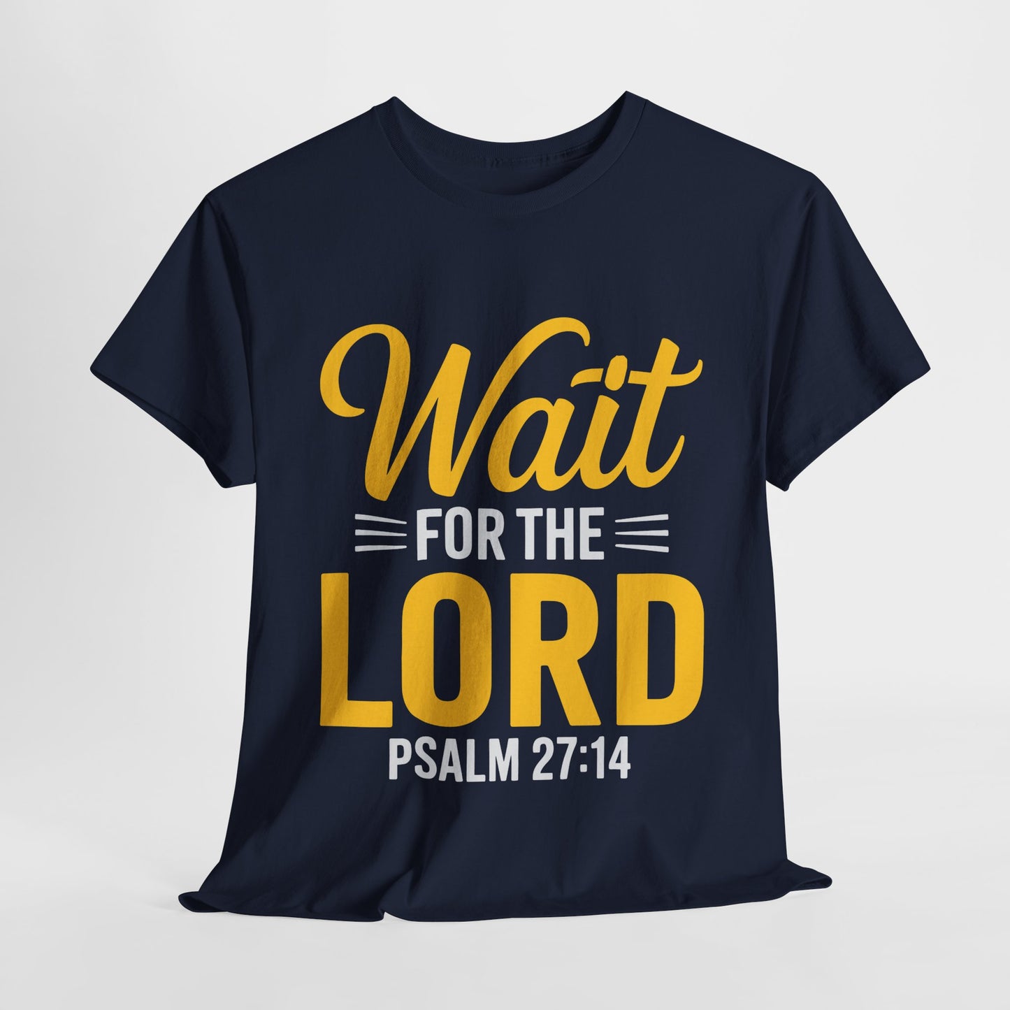 Faith-Inspired Unisex Heavy Cotton Tee - "Wait for the Lord" Psalm 27:14, Christian Apparel, Inspirational Gift, Church Event Shirt, [...]